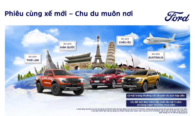 Mua Xe Ford Cơ Hội Trúng Tour Du Lịch Châu Âu, Australia, Hàn Quốc, Thái Lan Cùng Hàng Nghìn Voucher Mua Sắm